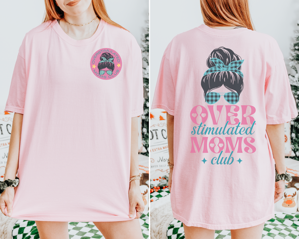 Overstimulated Moms Tee